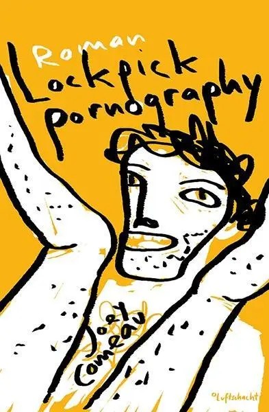 Cover: 9783902844927 | Lockpick Pornography | Joey Comeau | Buch | 112 S. | Deutsch | 2016