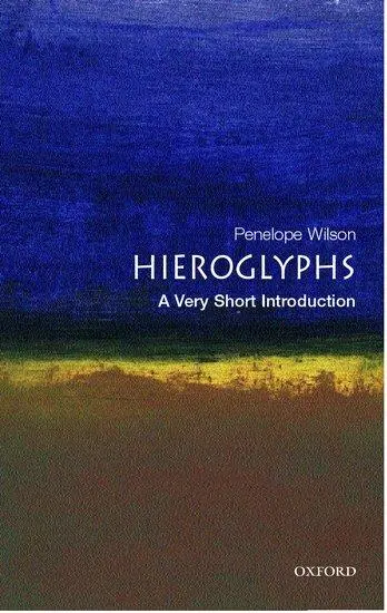 Cover: 9780192805027 | Hieroglyphs | A Very Short Introduction | Penelope Wilson | Buch