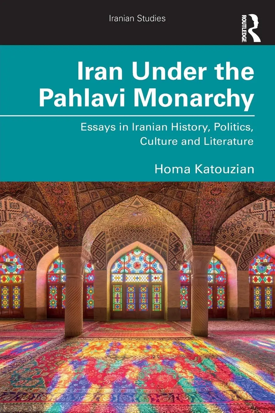 Cover: 9781032935027 | Iran Under the Pahlavi Monarchy | Homa Katouzian | Taschenbuch | 2025
