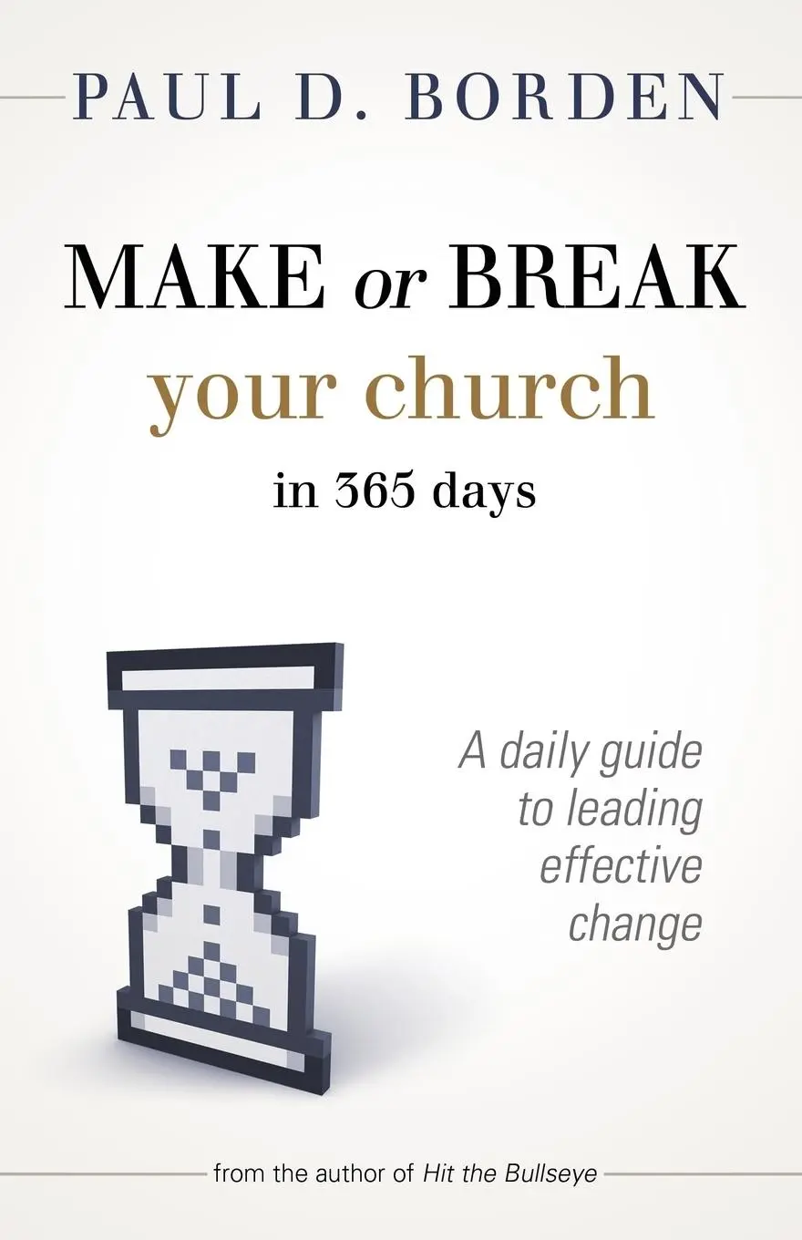 Cover: 9781426745027 | Make or Break Your Church in 365 Days | Paul D. Borden | Taschenbuch
