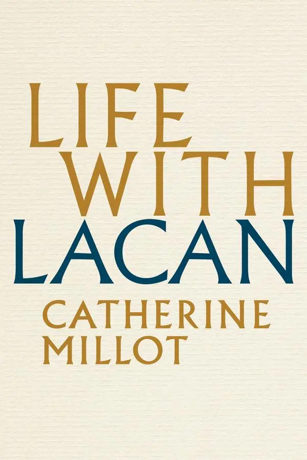 Cover: 9781509525027 | Life With Lacan | Catherine Millot | Taschenbuch | Englisch | 2025