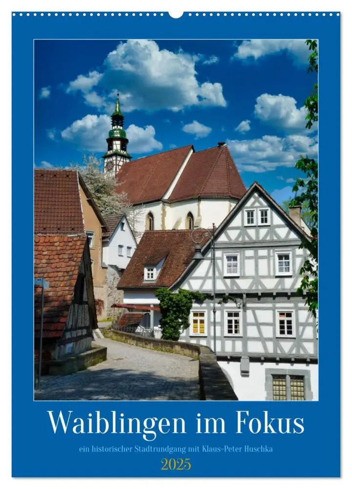 Cover: 9783435905027 | Waiblingen im Fokus (Wandkalender 2025 DIN A2 hoch), CALVENDO...