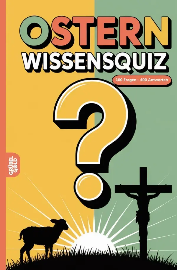 Cover: 9783565145027 | Ostern Wissensquiz | 100 Quizfragen über Ostern Rätsel- und Ratespiel