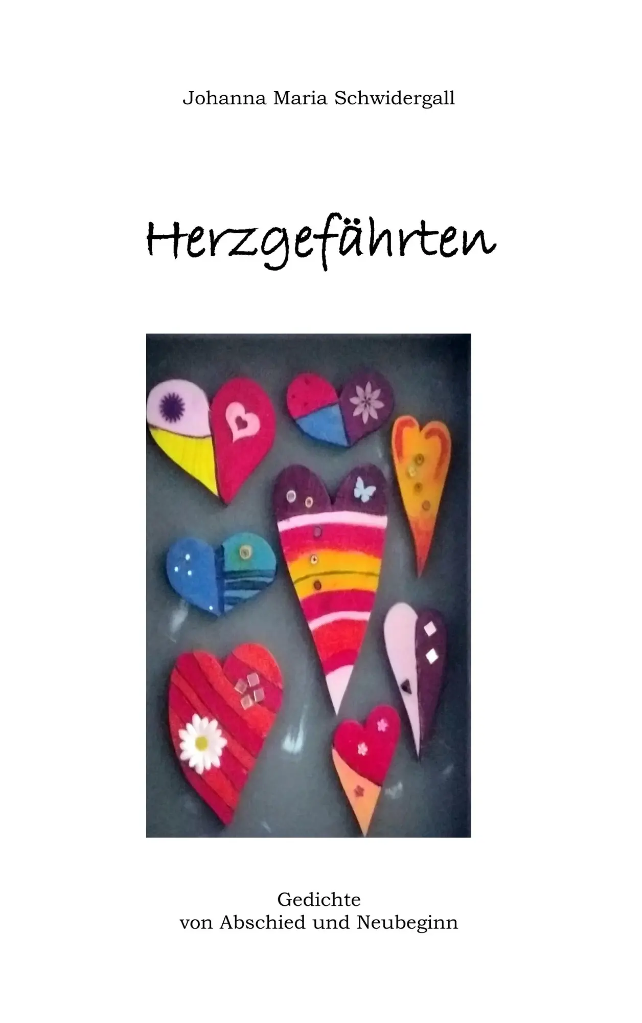 Cover: 9783751955027 | Herzgefährten | Gedichte von Abschied und Neubeginn | Schwidergall