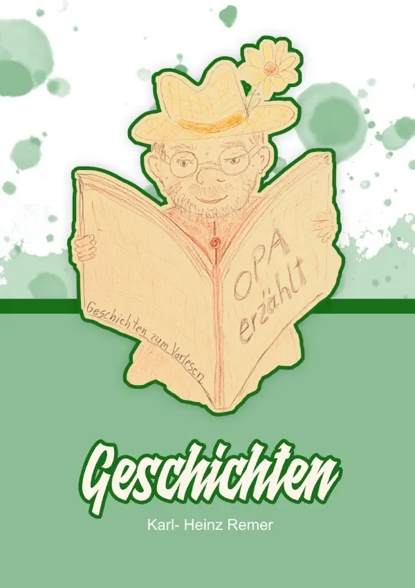Cover: 9783754925027 | Opa erzählt | Geschichten zum Vorlesen | Karl- Heinz Remer | Buch