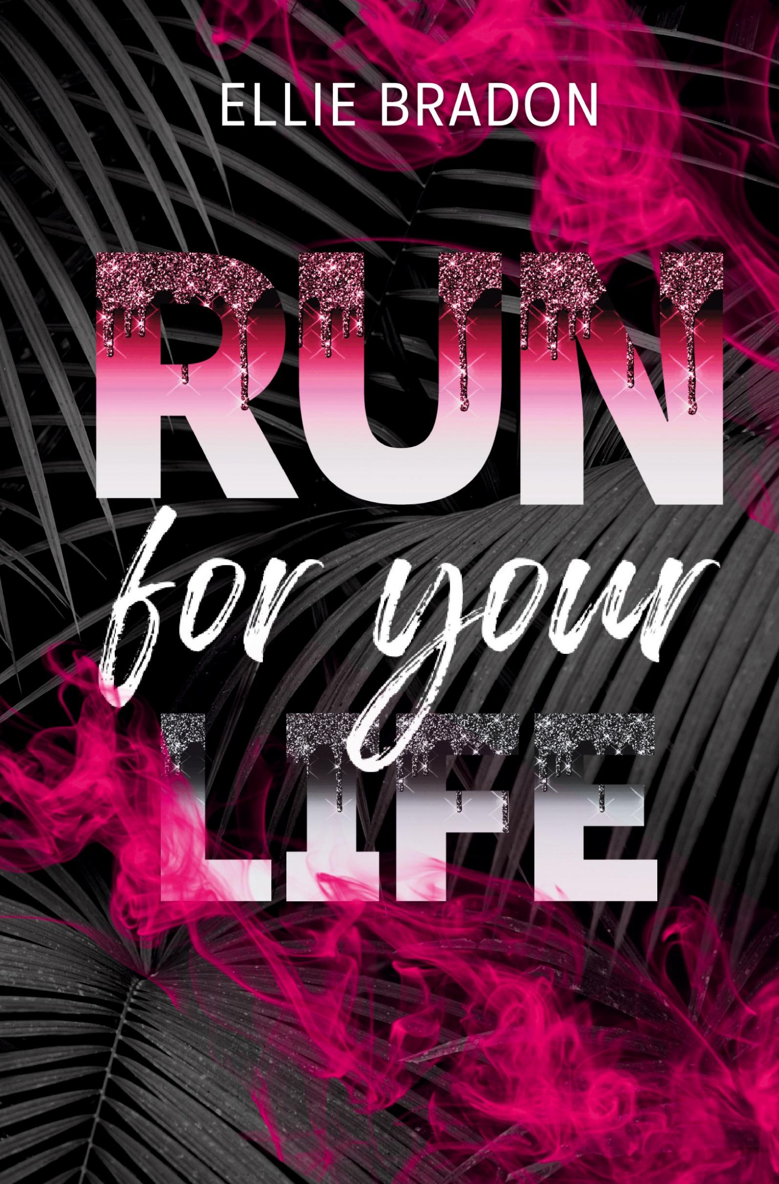 Cover: 9783757995027 | RUN for your life | Ellie Bradon | Taschenbuch | Deutsch | 2024