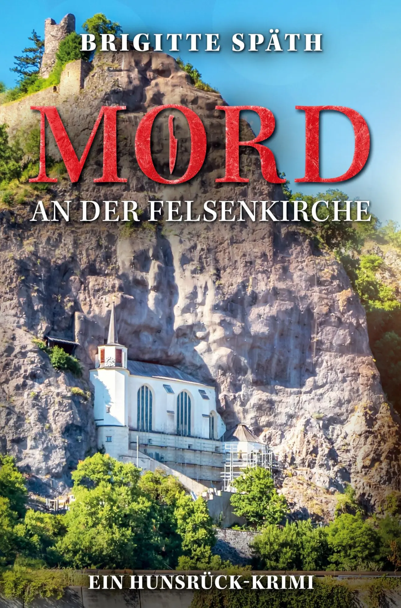 Cover: 9783819435027 | Mord an der Felsenkirche | Ein Hunsrück-Krimi | Brigitte Späth | Buch