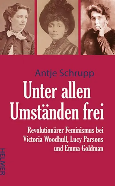 Cover: 9783897415027 | Unter allen Umständen frei | Antje Schrupp | Taschenbuch | 216 S.