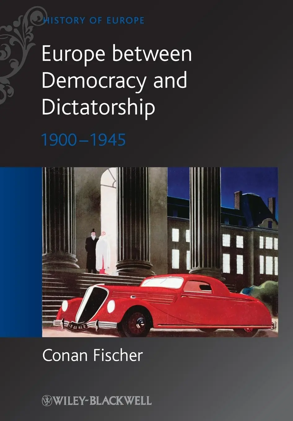 Cover: 9780631215127 | Europe between Democracy and Dictatorship | Conan Fischer | Buch