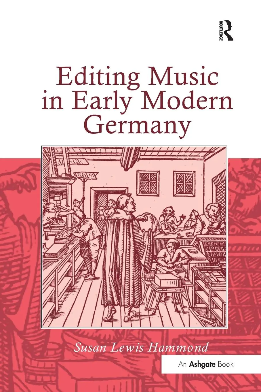 Cover: 9781138265127 | Editing Music in Early Modern Germany | Susan Lewis Hammond | Buch