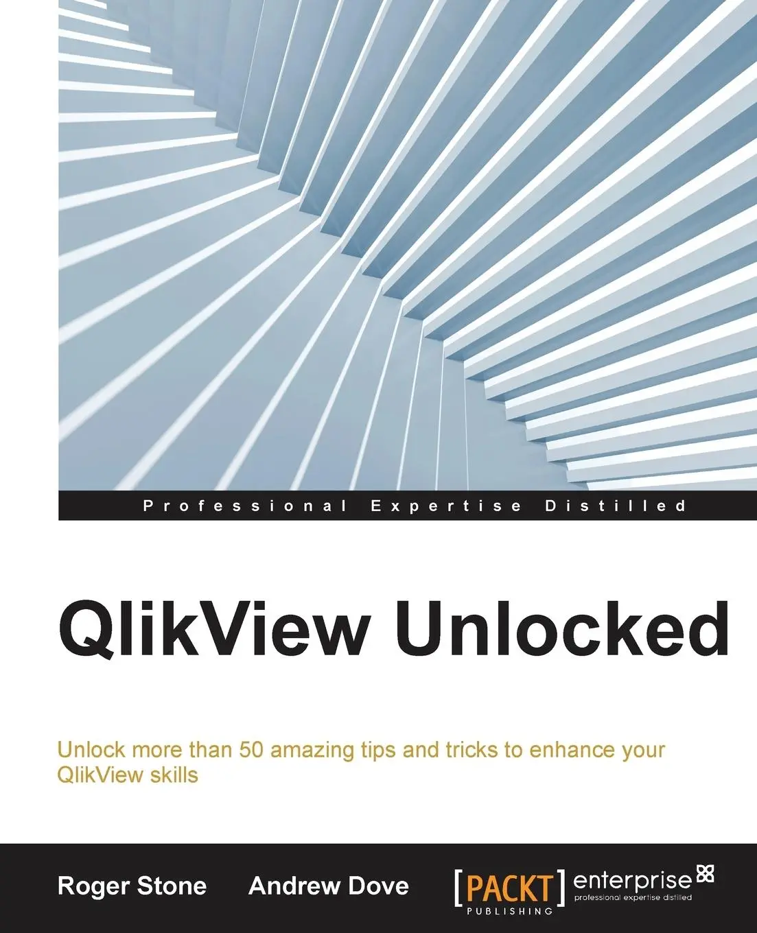 Cover: 9781785285127 | QlikView Unlocked | Roger Stone (u. a.) | Taschenbuch | Englisch