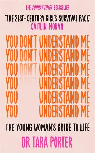 Cover: 9781788705127 | You Don't Understand Me | The Young Woman's Guide to Life | Porter