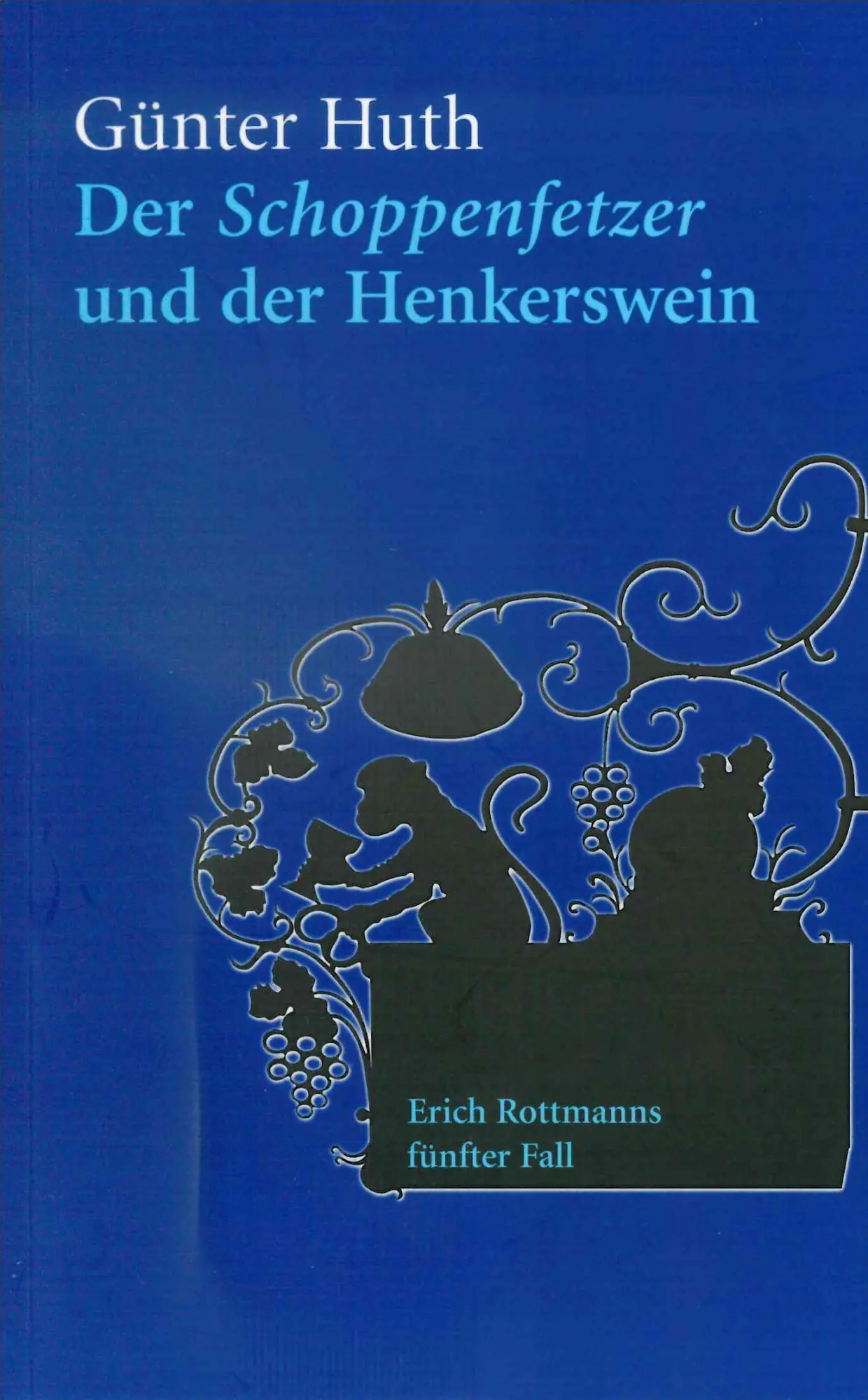 Cover: 9783429055127 | Der Schoppenfetzer und der Henkerswein | Erich Rottmanns fünfter Fall