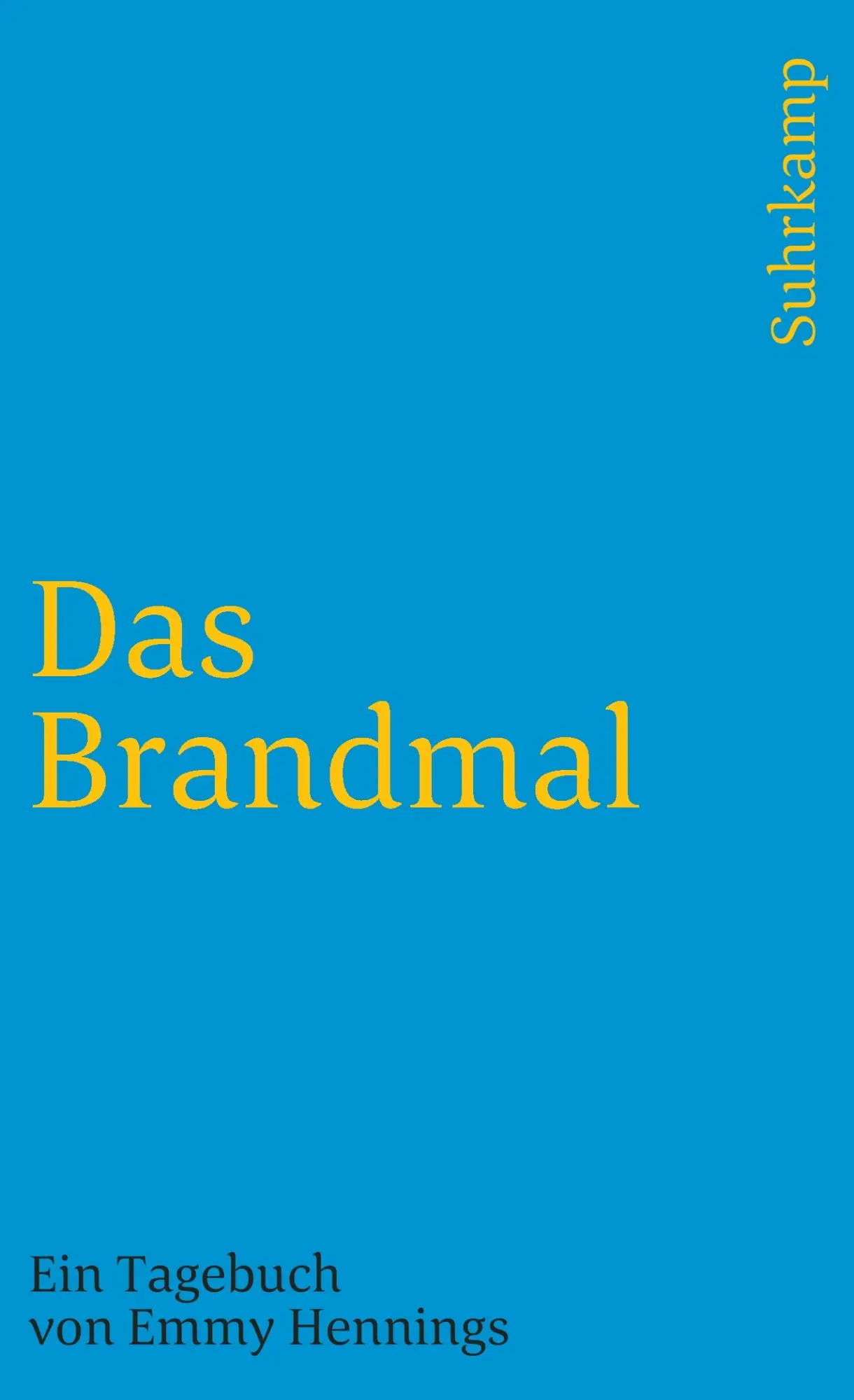 Cover: 9783518395127 | Das Brandmal | Ein Tagebuch | Emmy Ball-Hennings | Taschenbuch | 1999