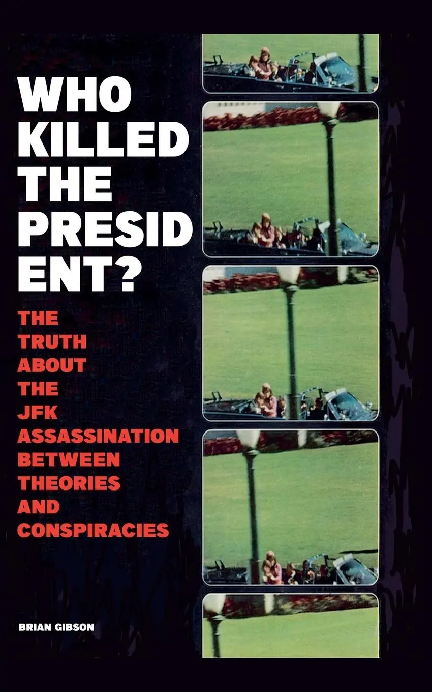 Cover: 9798215535127 | Who Killed The President? The Truth About The JFK Assassination...