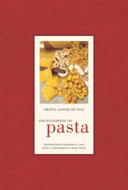 Cover: 9780520255227 | Encyclopedia of Pasta | Volume 26 | Oretta Zanini De Vita | Buch
