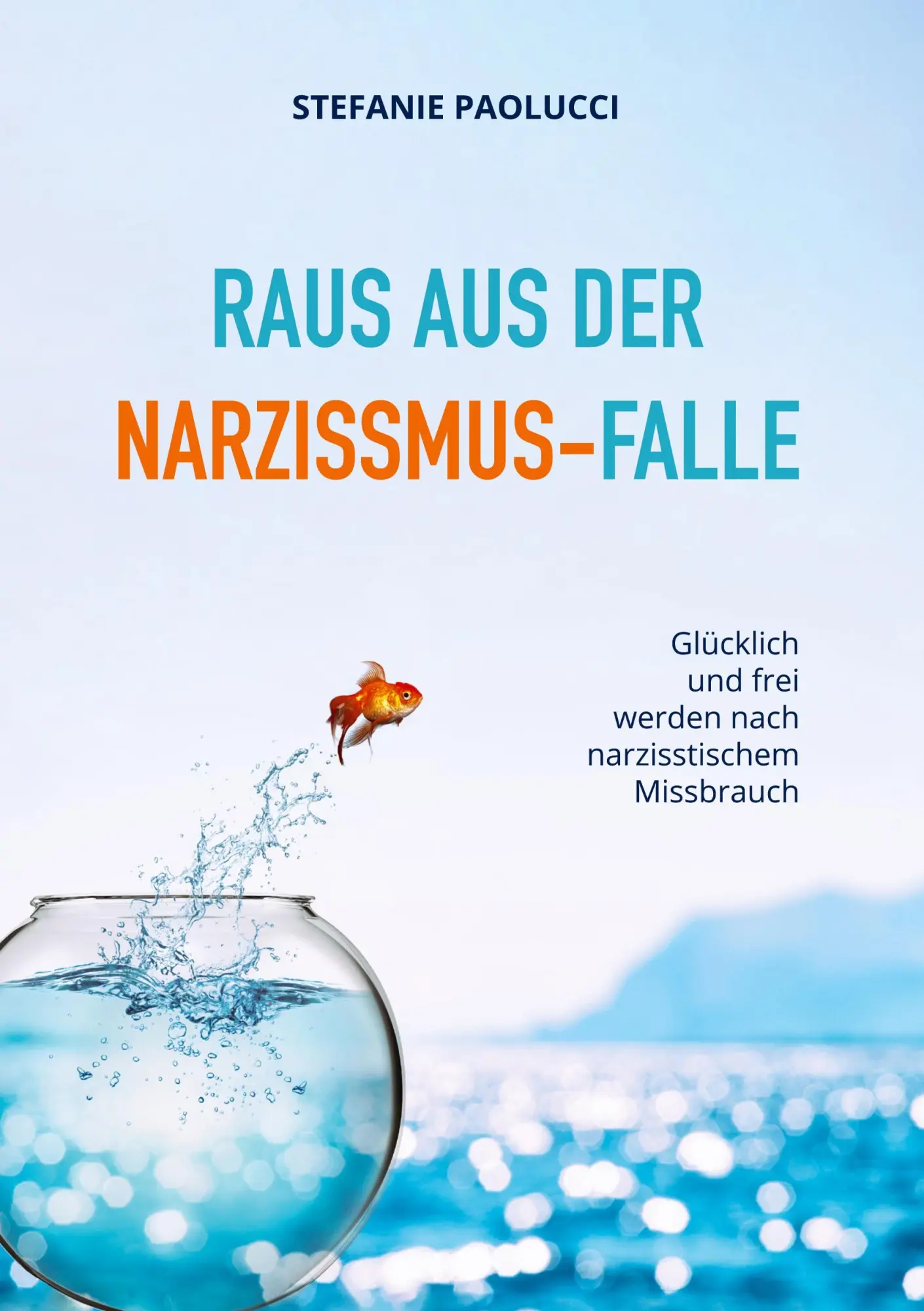 Cover: 9783751935227 | Raus aus der Narzissmus-Falle | Stefanie Paolucci | Taschenbuch | 2020