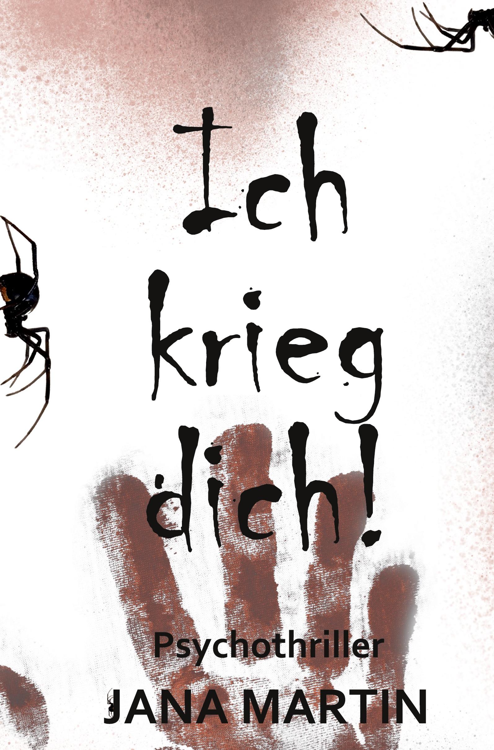 Cover: 9783759265227 | Ich krieg dich! | Jana Martin | Taschenbuch | 384 S. | Deutsch | 2025