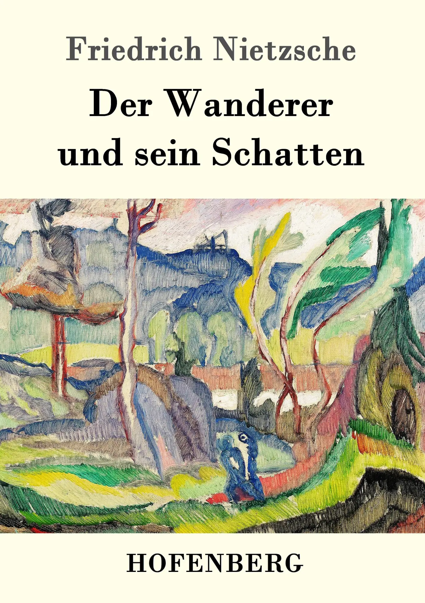 Cover: 9783861995227 | Der Wanderer und sein Schatten | Friedrich Nietzsche | Taschenbuch