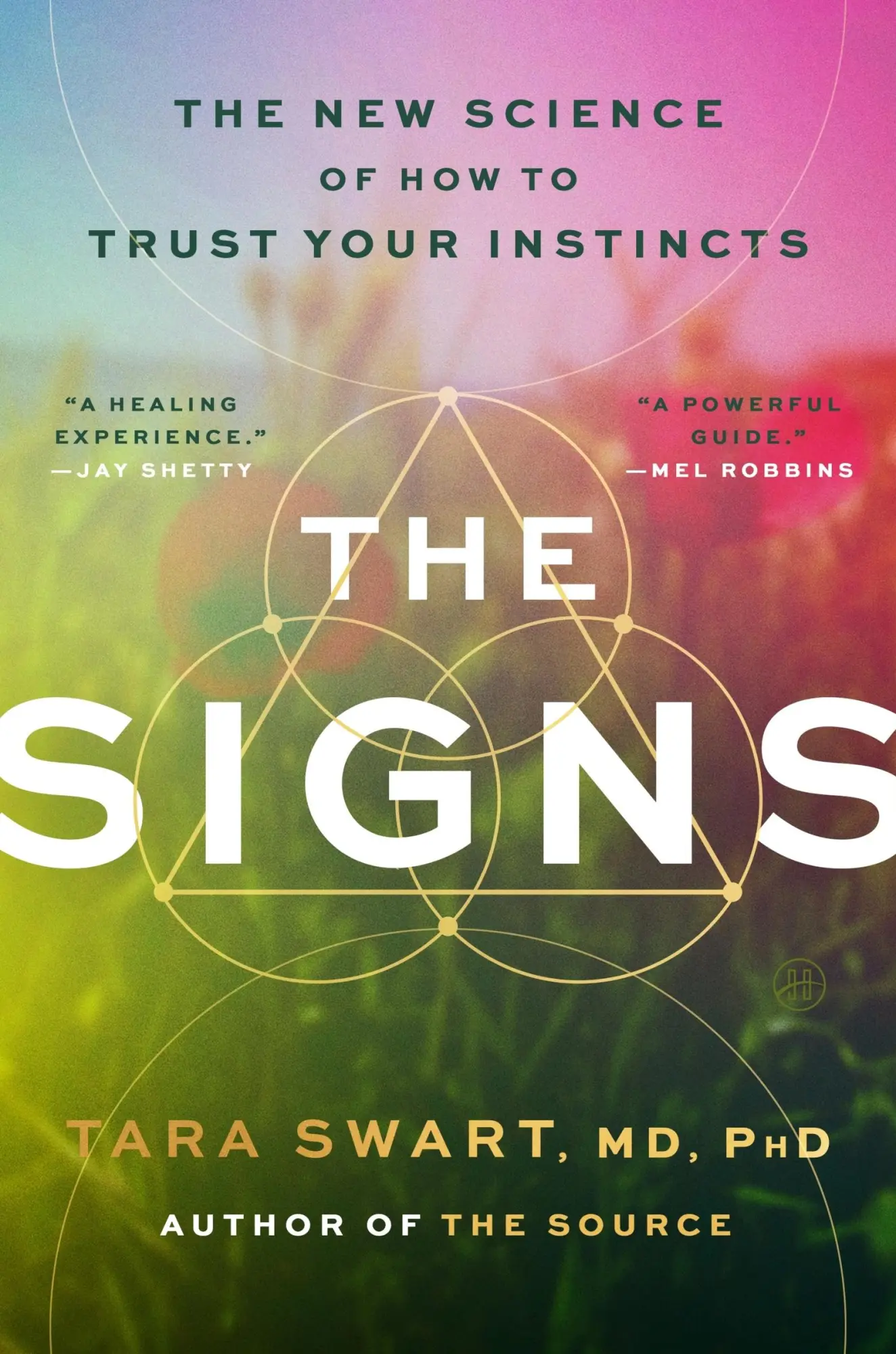 Cover: 9780063485327 | The Signs | The New Science of How to Trust Your Instincts | Swart