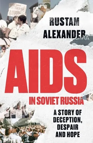 Cover: 9781526185327 | AIDS in Soviet Russia | A story of deception, despair and hope | Buch