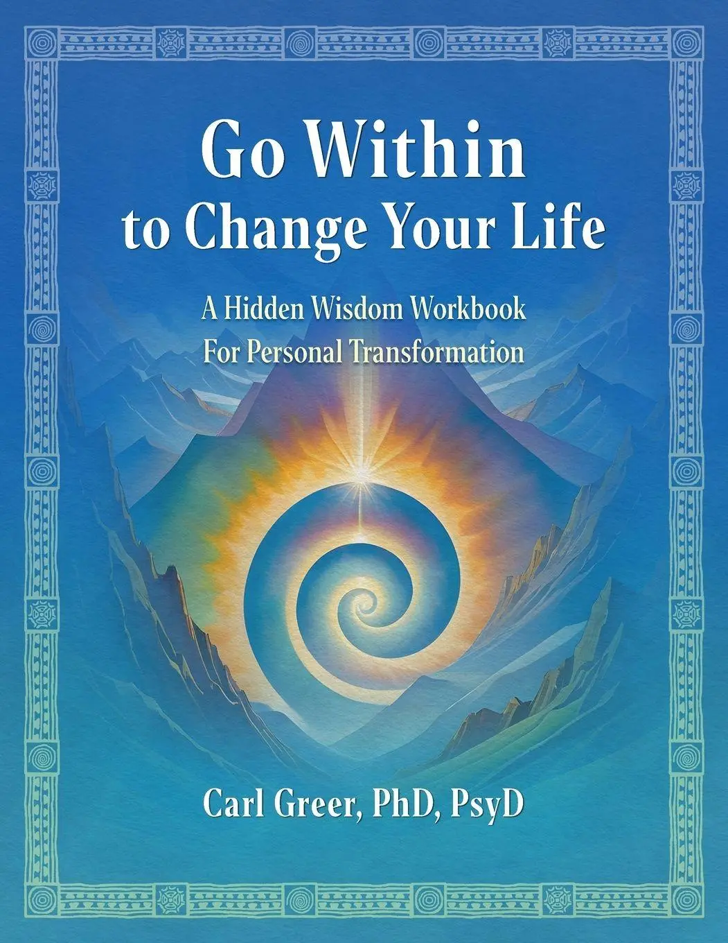 Cover: 9781685035327 | Go Within to Change Your Life | Carl Greer | Taschenbuch | Englisch