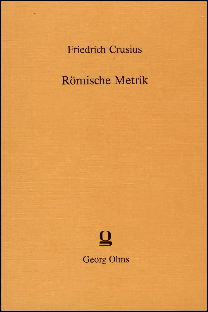 Cover: 9783487075327 | Römische Metrik | Eine Einführung | Friedrich Crusius | Taschenbuch