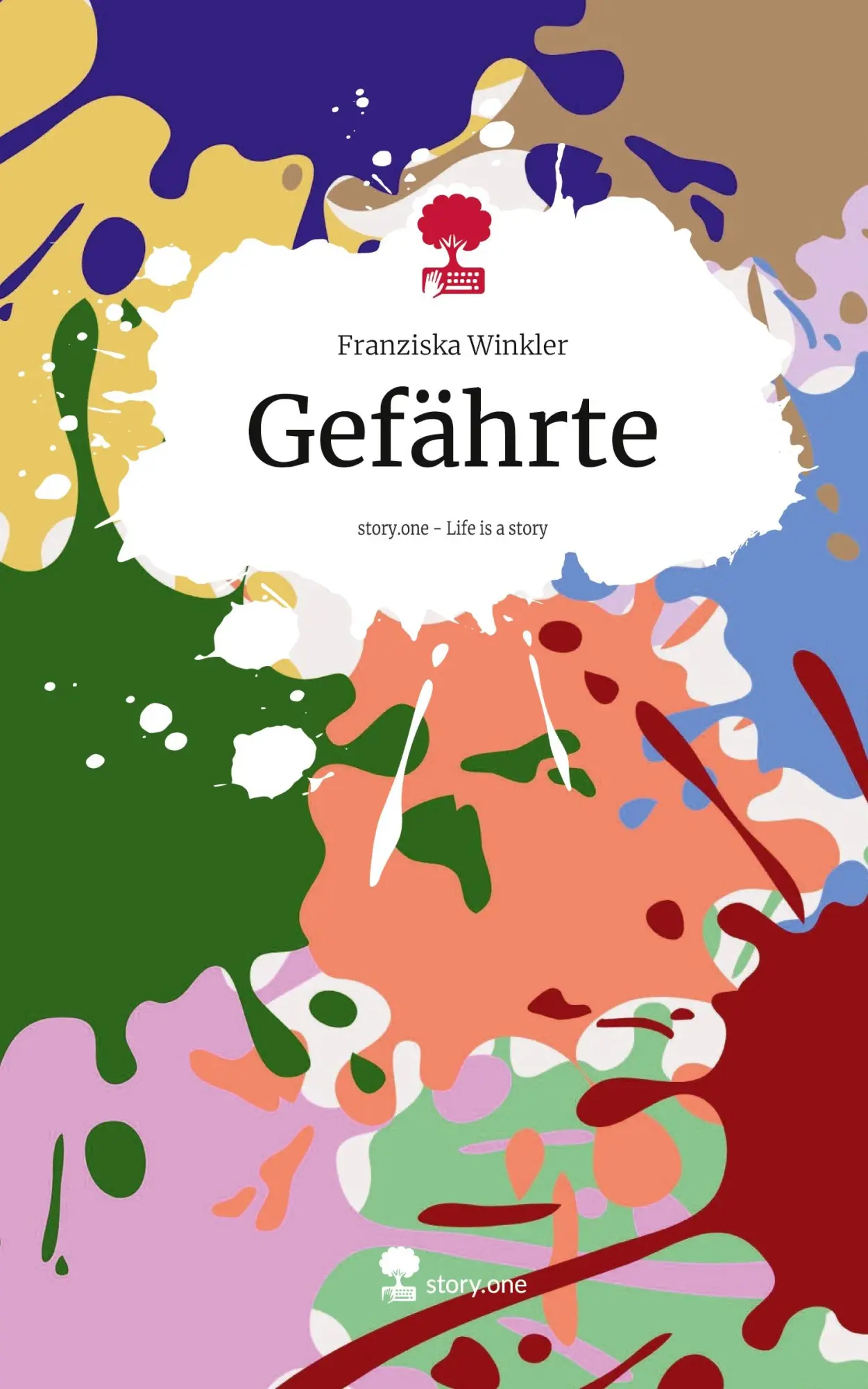 Cover: 9783711565327 | Gefährte. Life is a Story - story.one | Franziska Winkler | Buch