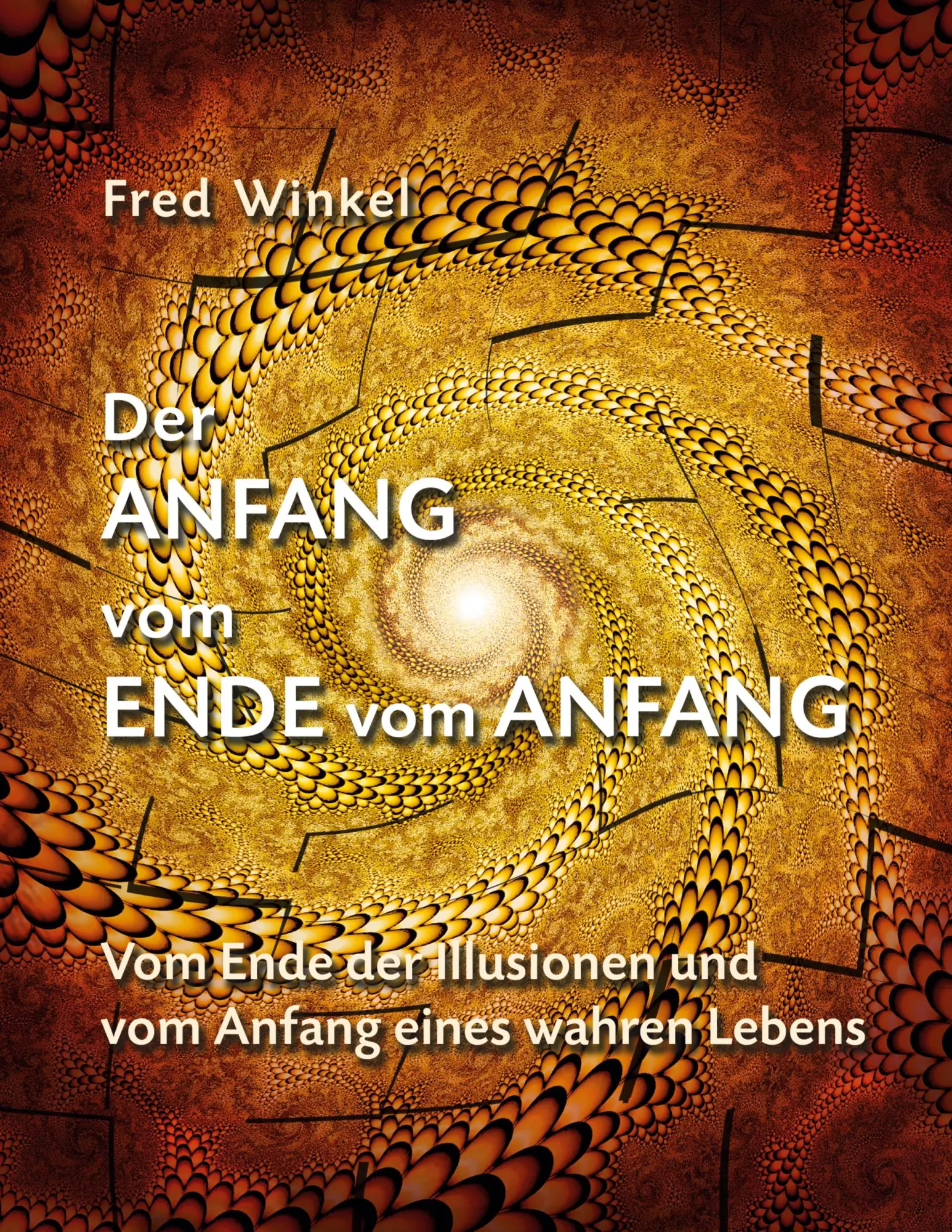 Cover: 9783819265327 | Der Anfang vom Ende vom Anfang | Fred Winkel | Taschenbuch | 404 S.