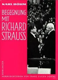 Cover: 9783900035327 | Begegnung mit Richard Strauss | Karl Böhm | Taschenbuch | Buch