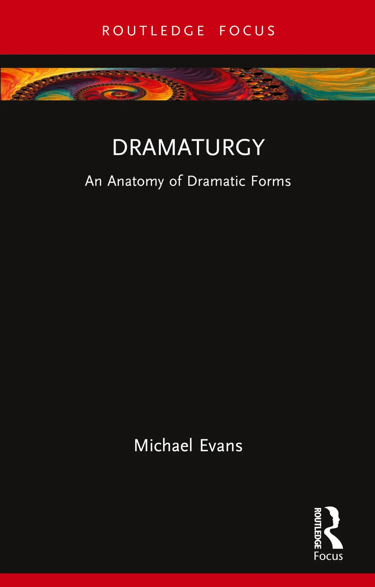 Cover: 9781032995427 | Dramaturgy | An Anatomy of Dramatic Forms | Michael Evans | Buch