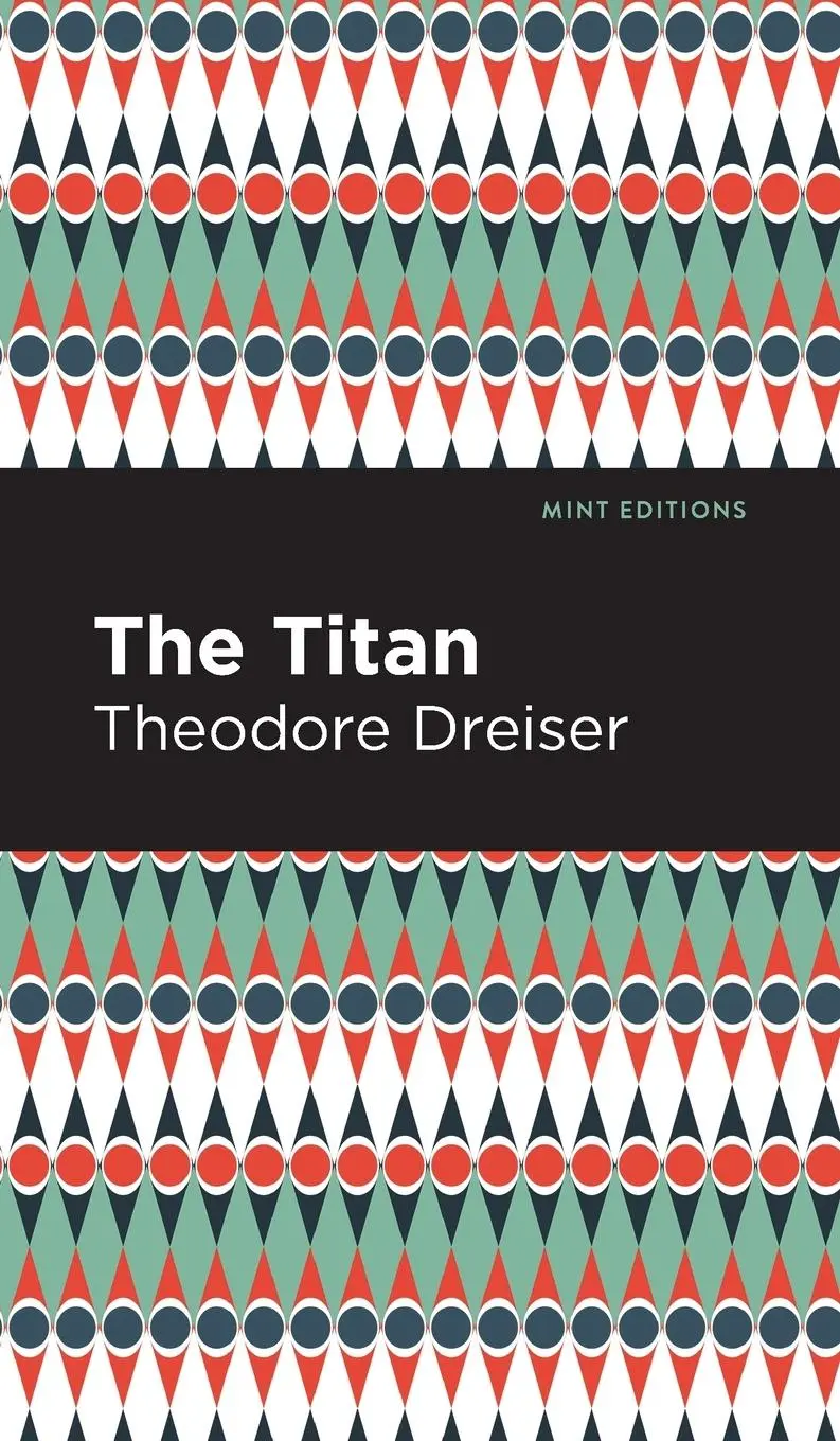 Cover: 9781513135427 | The Titan | Theodore Dreiser | Buch | Gebunden | Englisch | 2021