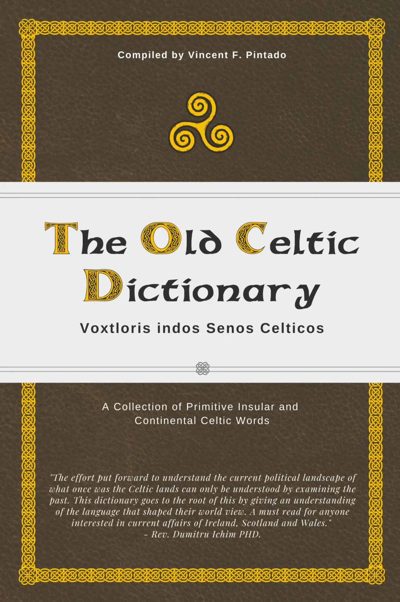 Cover: 9781988755427 | The Old Celtic Dictionary | Vincent F. Pintado | Taschenbuch | 2023