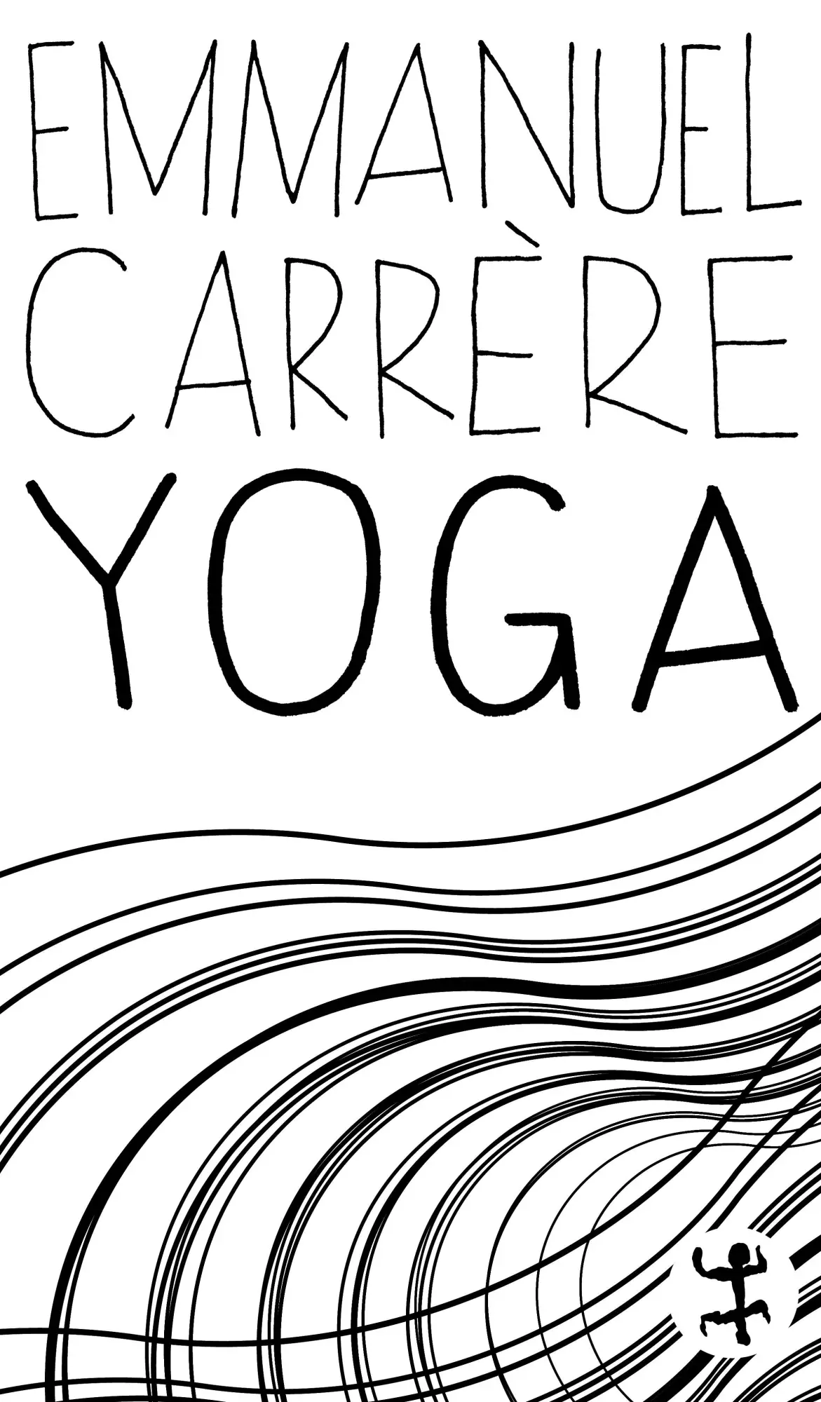 Cover: 9783751845427 | Yoga | Emmanuel Carrère | Taschenbuch | MSB Paperback | 341 S. | 2026