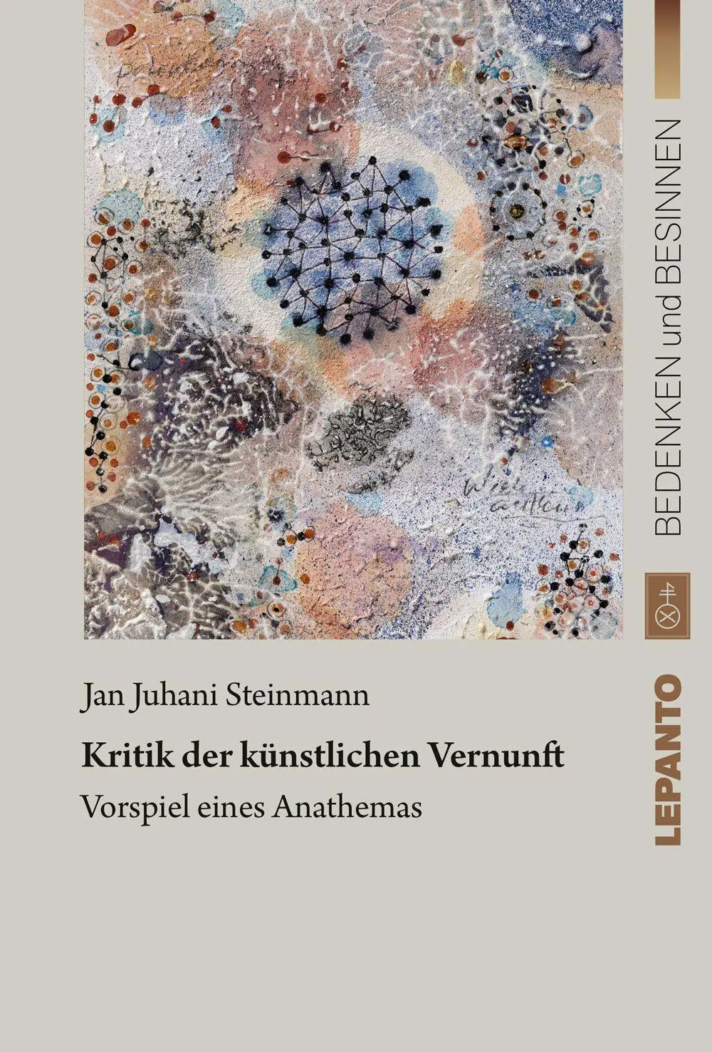 Cover: 9783942605427 | Kritik der künstlichen Vernunft | Vorspiel eines Anathemas | Steinmann