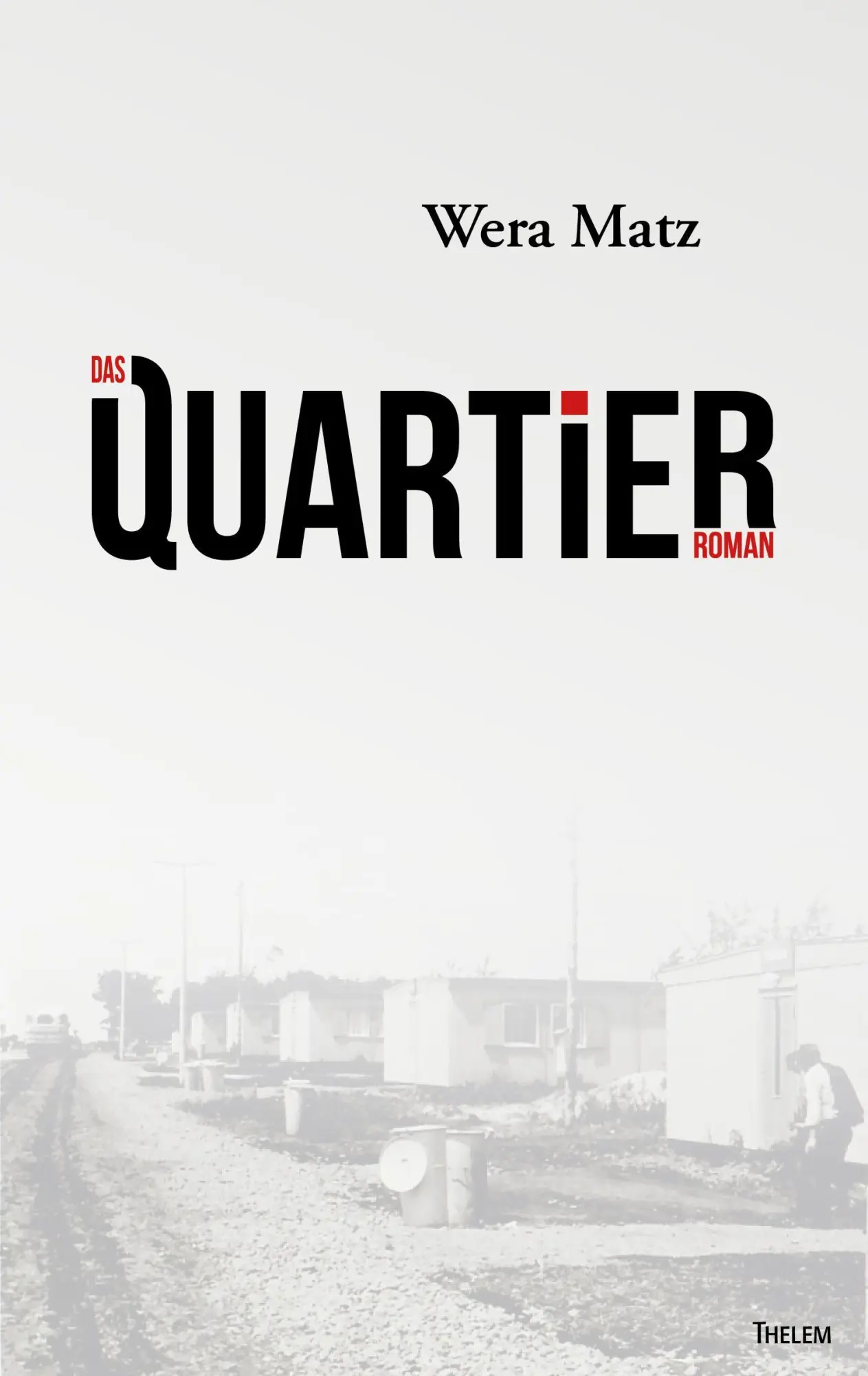 Cover: 9783959085427 | Das Quartier | Wera Matz | Taschenbuch | 353 S. | Deutsch | 2026