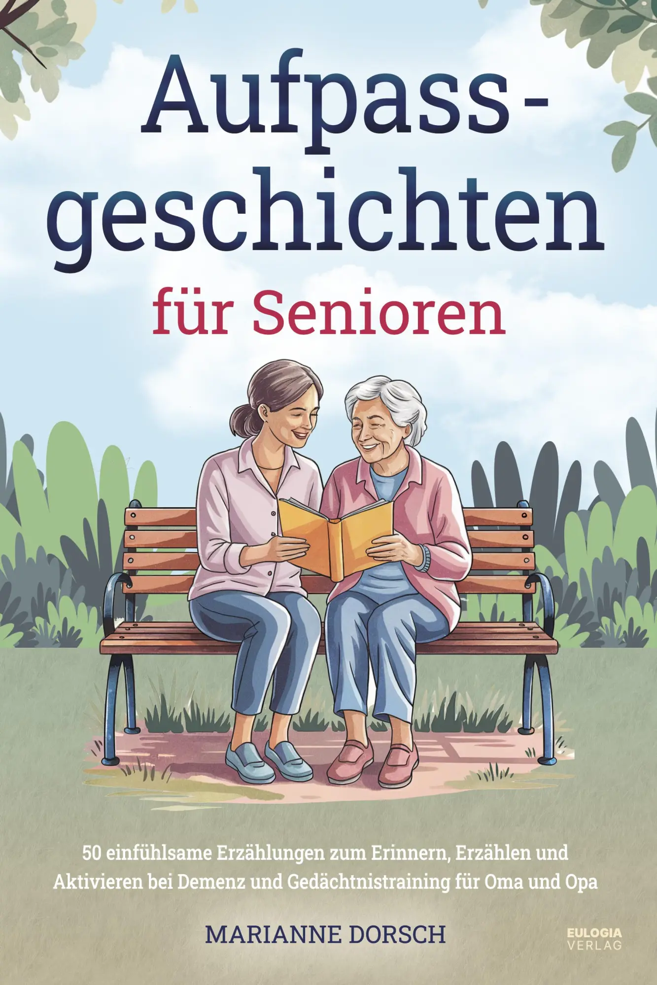 Cover: 9783969675427 | Aufpass Geschichten für Senioren | Marianne Dorsch | Taschenbuch