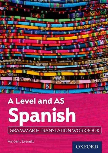 Cover: 9780198415527 | A Level and AS Spanish Grammar &amp; Translation Workbook | Everett | Buch
