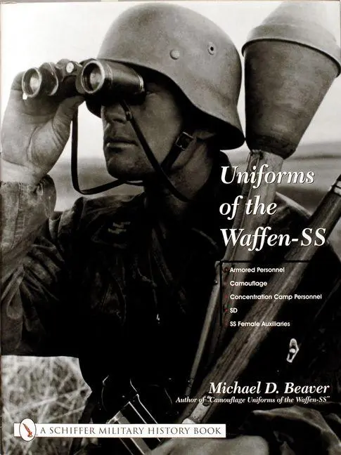 Schiffer Publishing Ltd Uniforms Of The Waffen-Ss