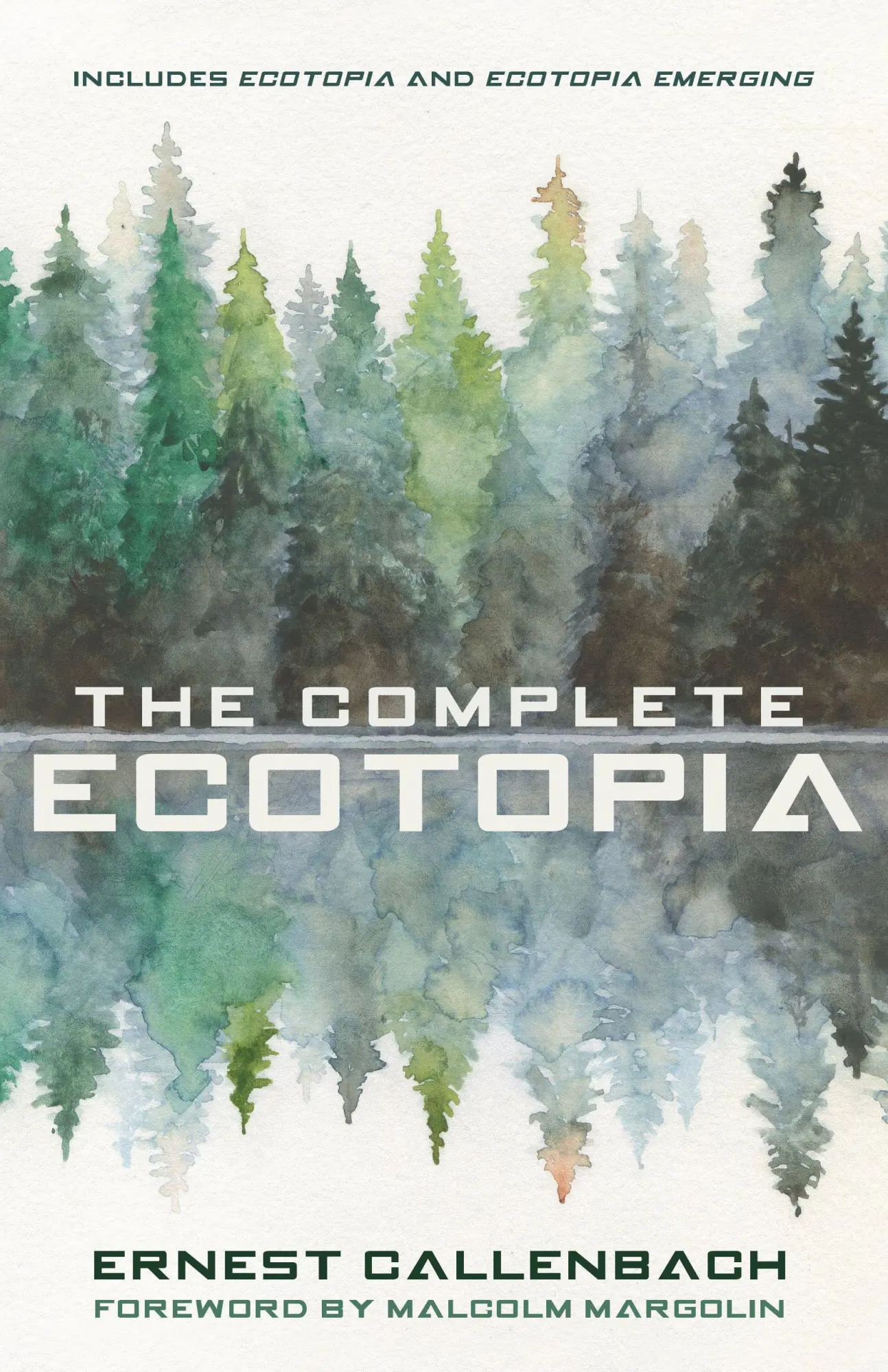 Cover: 9781597145527 | The Complete Ecotopia | Ernest Callenbach | Buch | Gebunden | Englisch