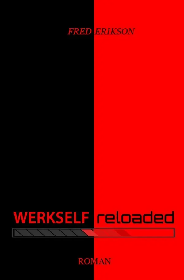 Cover: 9783565025527 | Werkself reloaded | Fred Erikson | Taschenbuch | 328 S. | Deutsch