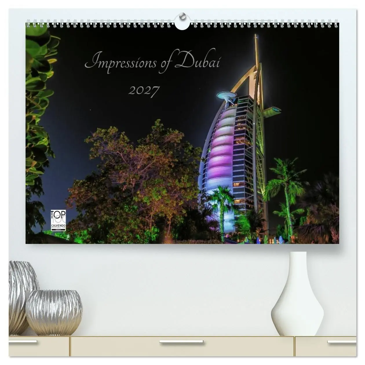 Cover: 9783569915527 | Impressions of Dubai 2027 (hochwertiger Premium Wandkalender 2027...
