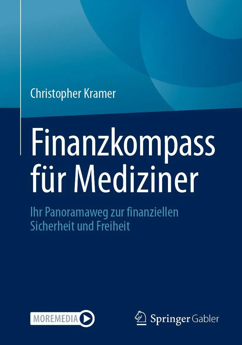 Cover: 9783658495527 | Finanzkompass für Mediziner | Christopher Kramer | Taschenbuch | xxi