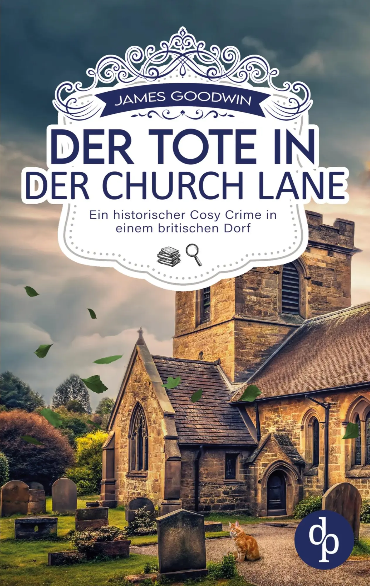 Cover: 9783690905527 | Der Tote in der Church Lane Ein historischer Cosy Crime in einem...