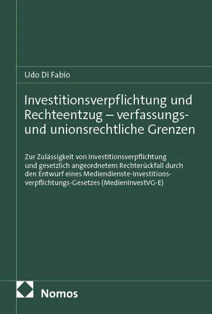 Investitionsverpflichtung und Rechteentzug - verfassungs- und unionsrechtliche Grenzen