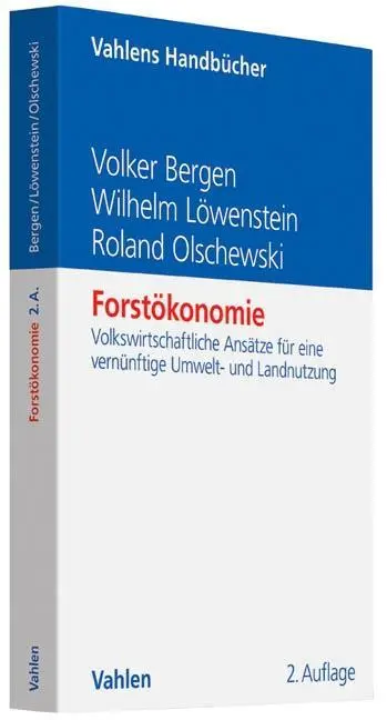 Cover: 9783800645527 | Forstökonomik | Volker/Löwenstein, Wilhelm/Olschewski, Roland Bergen