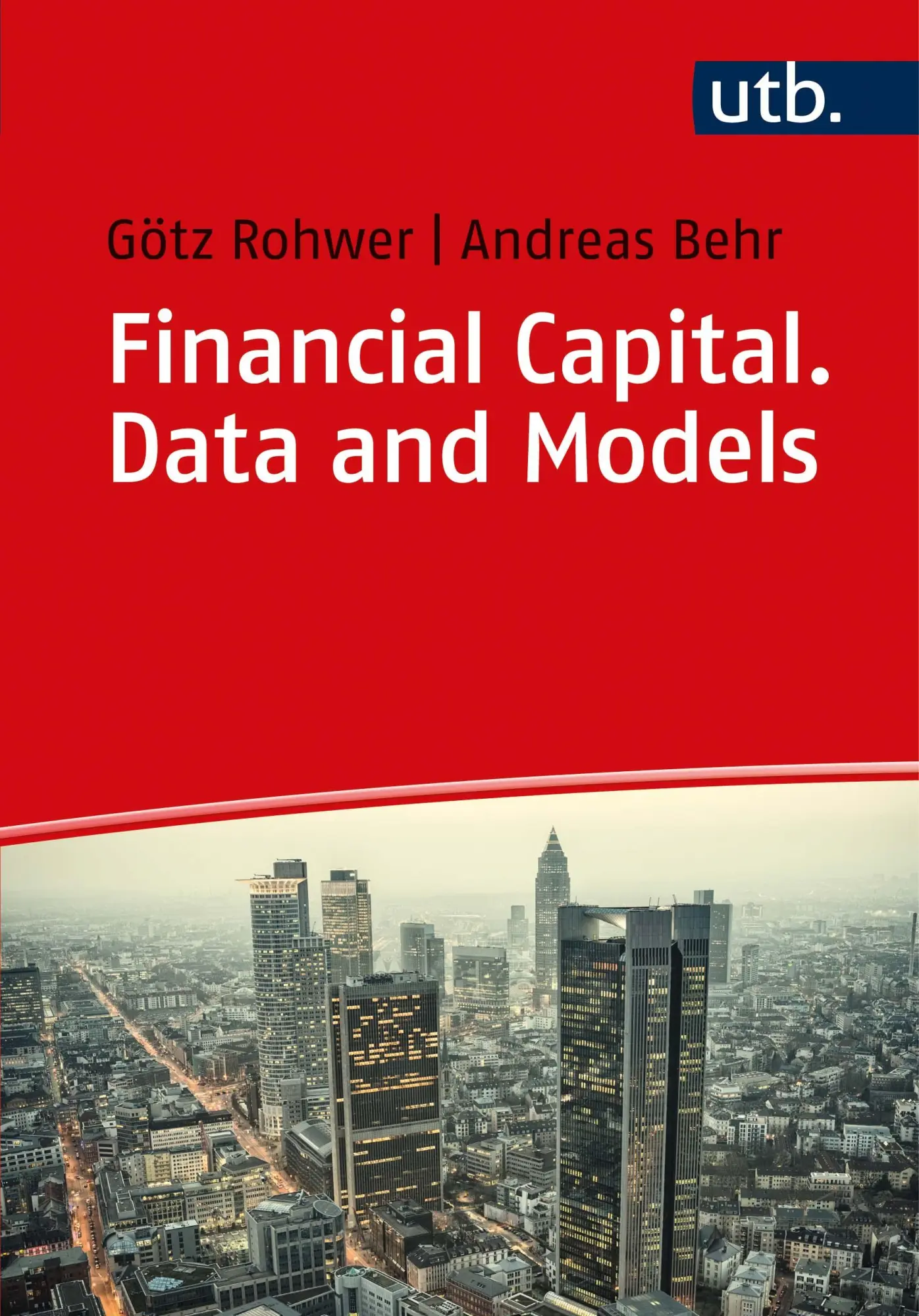 Cover: 9783825255527 | Financial Capital. Data and Models | Götz Rohwer | Taschenbuch | 2021