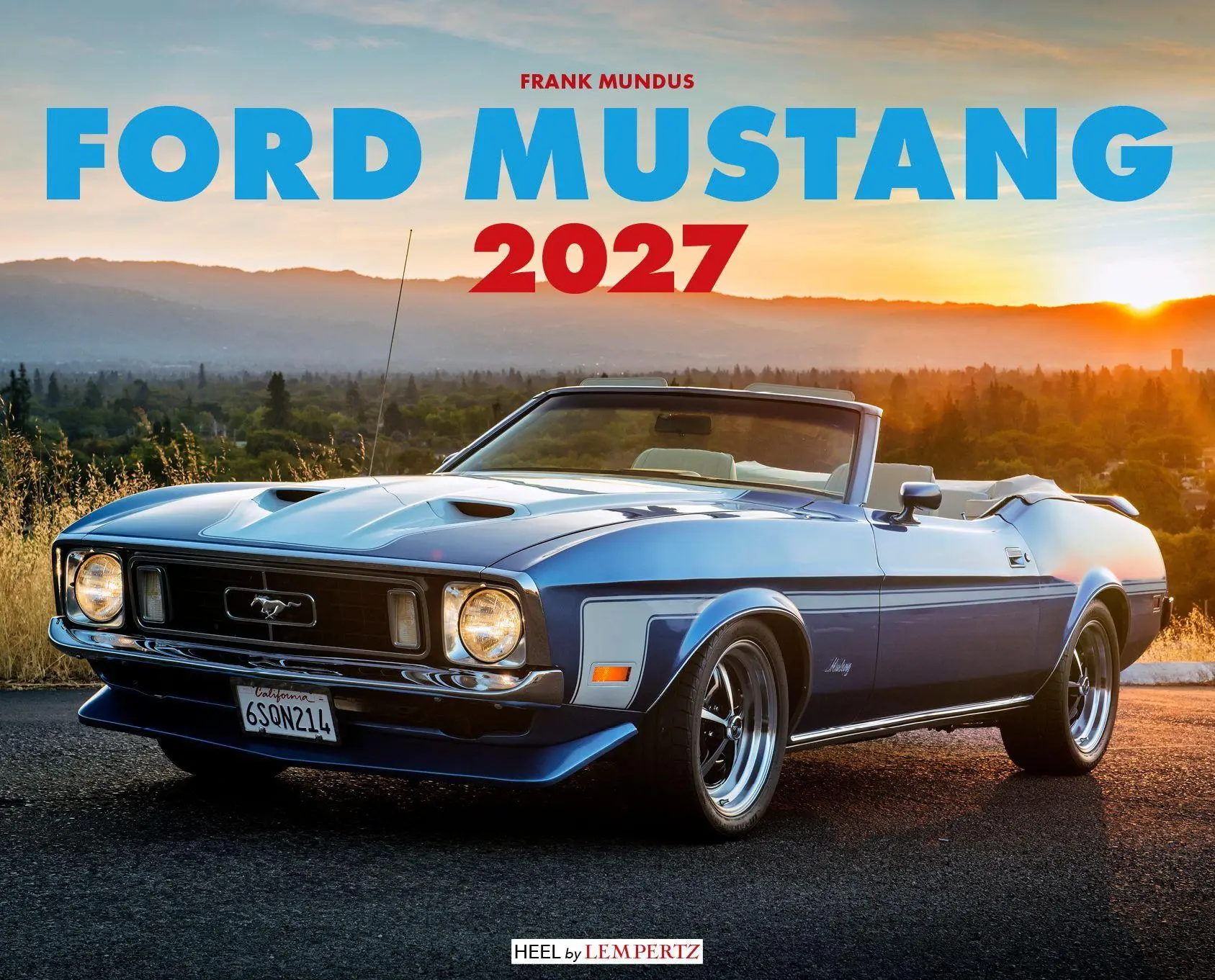 Cover: 9783960585527 | Ford Mustang Kalender 2027 | Frank Mundus | Kalender | 14 S. | Deutsch