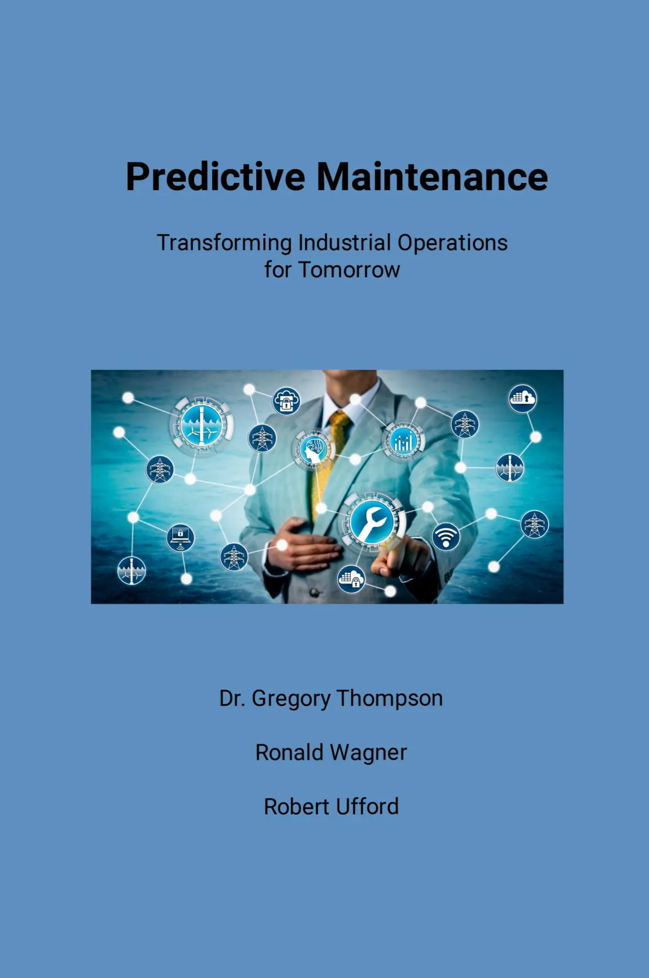 Cover: 9798989955527 | Predictive Maintenance | Gregory Thompson (u. a.) | Taschenbuch | 2023