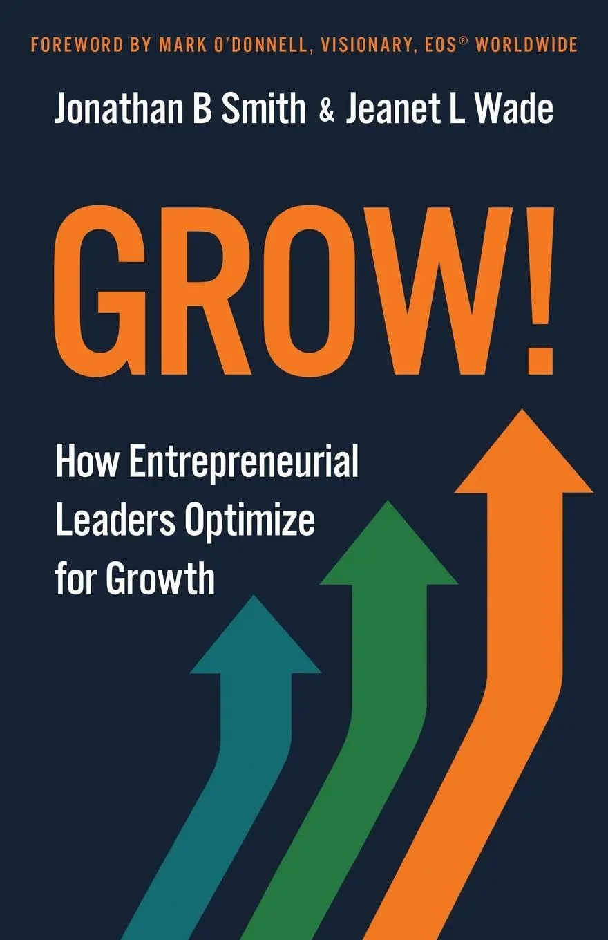 Cover: 9781636805627 | Grow! | How Entrepreneurial Leaders Optimize for Growth | Taschenbuch